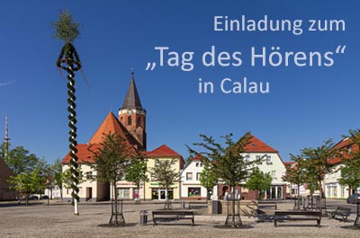 Einladung zum Tag des Hörens in Calau